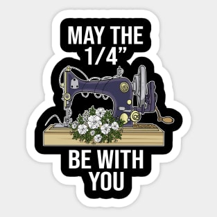 May The 1-4 Be With You Sewing Machine Quilting Sticker